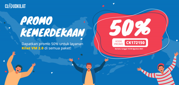Promo Kemerdekaan CloudKilat Diskon 50% Kilat VM 2.0